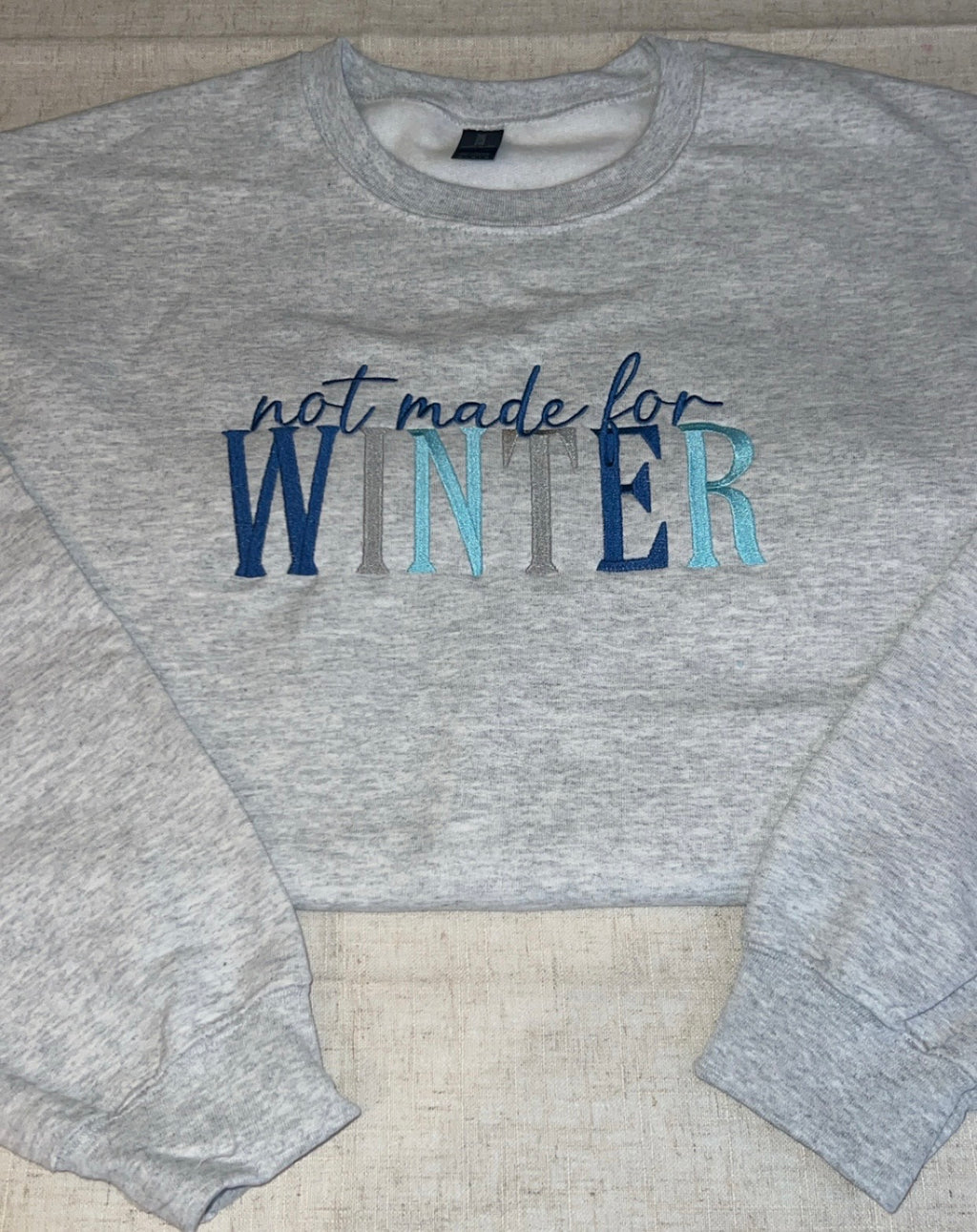 Not Made For Winter Embroidered Crew Neck Sweatshirt